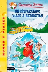 Cover Art for B00YW4RG5M, Un Disparatado Viaje a Ratikistan/ A Cheese-colored Camper (Geronimo Stilton) (Spanish Edition) by Stilton, Geronimo (2007) Paperback by Geronimo Stilton