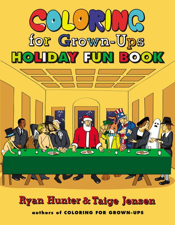 Cover Art for 9780142180686, Coloring for Grown-Ups Holiday Fun Book by Ryan Hunter