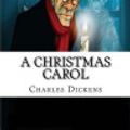 Cover Art for 9781986611527, A Christmas Carol by Charles Dickens