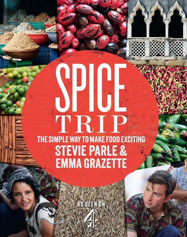 Cover Art for 9780224095723, Spice Trip by Stevie Parle, Emma Grazette