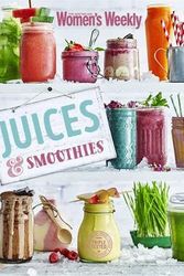 Cover Art for 9781742457161, Juices and Smoothies by The Australian Women's Weekly