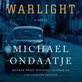 Cover Art for 9780525521204, Warlight by Michael Ondaatje