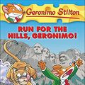 Cover Art for 9780606232401, Run for the Hills, Geronimo! by Geronimo Stilton