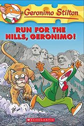 Cover Art for 9780606232401, Run for the Hills, Geronimo! by Geronimo Stilton