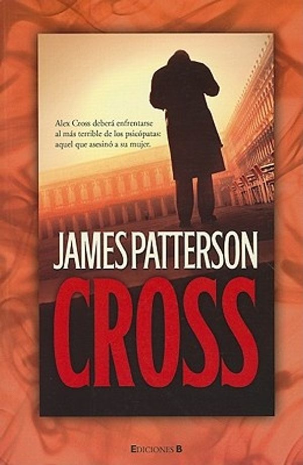 Cover Art for 9788466642965, Cross by James Patterson