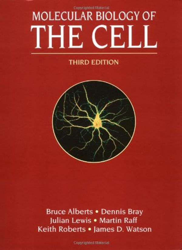 Cover Art for 9780815316190, Molecular Biology of the Cell 3E by Bruce Alberts, Dennis Bray, Julian Lewis, Martin Raff, Keith Roberts, James D. Watson