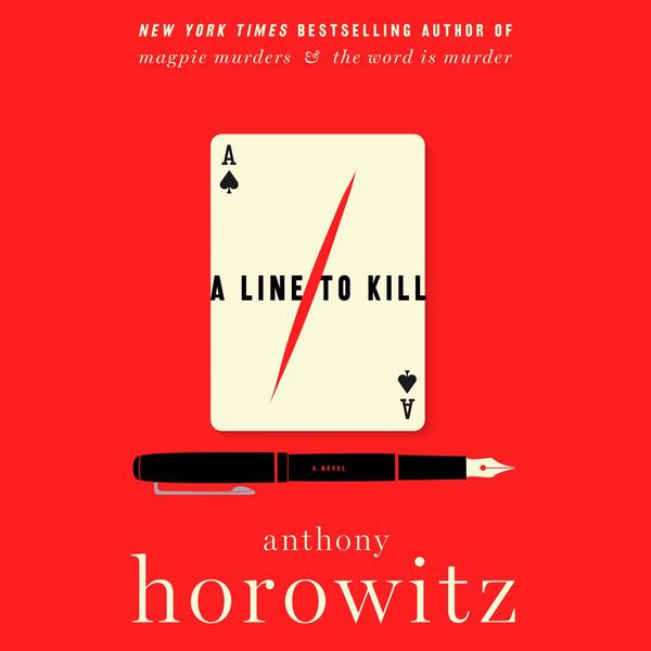 Cover Art for 9781443465649, A Line to Kill: A Novel by Anthony Horowitz, Rory Kinnear