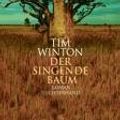 Cover Art for 9783630871615, Der singende Baum by Tim Winton, Klaus Berr