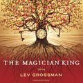 Cover Art for 9781473537415, The Magician King by Lev Grossman, Mark Bramhall