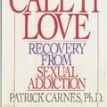 Cover Art for 9780553072365, Don't Call it Love by Patrick Carnes