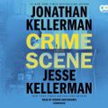 Cover Art for 9780525492528, Crime Scene by Jonathan Kellerman, Jesse Kellerman, Dennis Boutsikaris