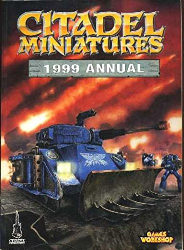 Cover Art for 9781869893668, Citadel Miniatures Annual 1999 by Games Workshop Design Staff