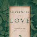 Cover Art for 9780830877096, Surrender to Love by David G. Benner