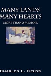 Cover Art for 9781432753665, Many Lands Many Hearts by Charles L Fields