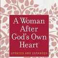 Cover Art for 9780736959629, A Woman After God's Own Heart by Elizabeth George