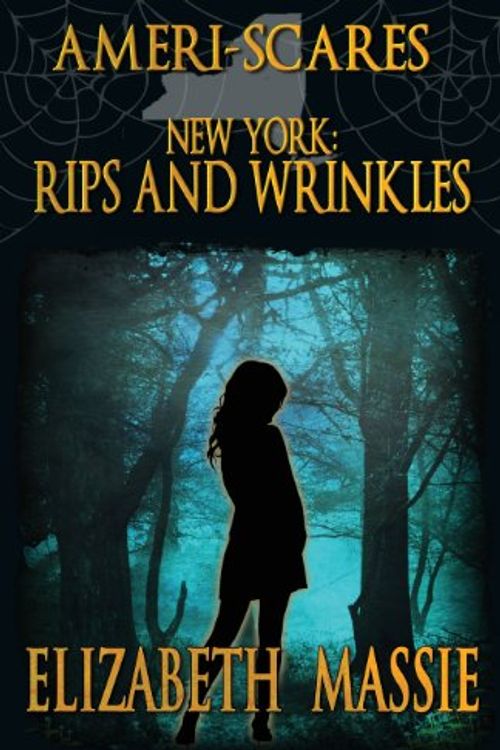 Cover Art for 9781937530556, Ameri-Scares: New York: Rips and Wrinkles by Elizabeth Massie