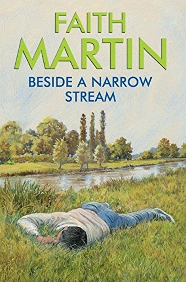 Cover Art for 9781306022118, Beside a Narrow Stream by Faith Martin