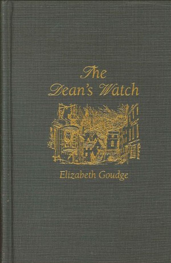 Cover Art for 9780848805098, Dean's Watch by Elizabeth Goudge