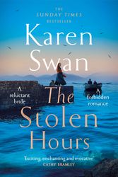 Cover Art for 9781529084429, The Stolen Hours by Karen Swan