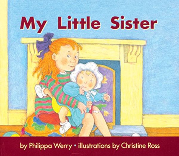 Cover Art for 9780478127782, First Stories Set B: My Little Sister (Pack of 6) by Philippa Werry