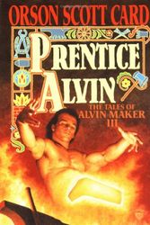 Cover Art for 9780099612100, Prentice Alvin (The Tales of Alvin Maker) by Orson Scott Card