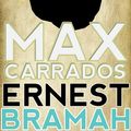 Cover Art for 9781508024880, Max Carrados by Bramah