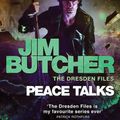Cover Art for 9780356515298, Peace Talks: The Dresden Files, Book Sixteen by Jim Butcher
