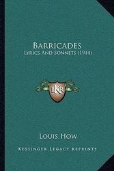 Cover Art for 9781166419707, Barricades by Louis How