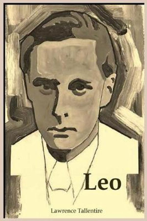 Cover Art for 9789090311531, Leo: A Hero of the Dutch Resistance by Lawrence Tallentire
