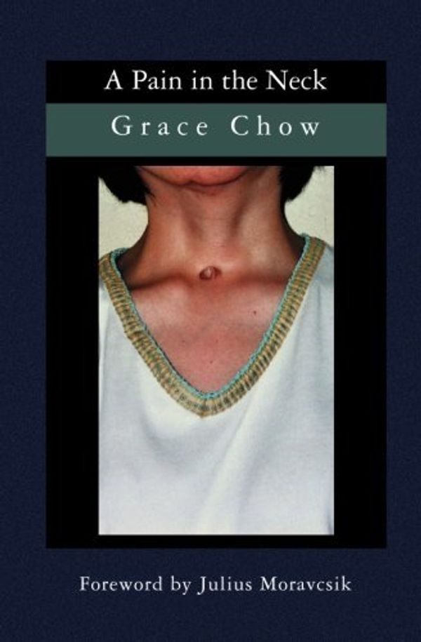 Cover Art for 9789080899612, A Pain in the Neck by Chow, Grace