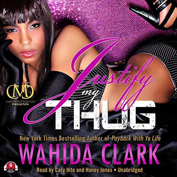 Cover Art for 9781441791092, Justify My Thug by Wahida Clark