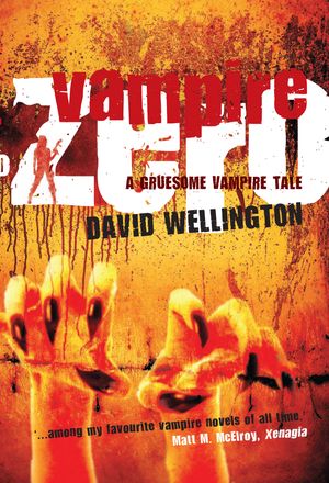 Cover Art for 9781741756128, Vampire Zero by David Wellington