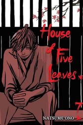 Cover Art for 9781421542010, House of Five Leaves, Volume 7 by Natsume Ono
