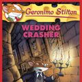 Cover Art for 9780545392402, Wedding Crasher by Geronimo Stilton