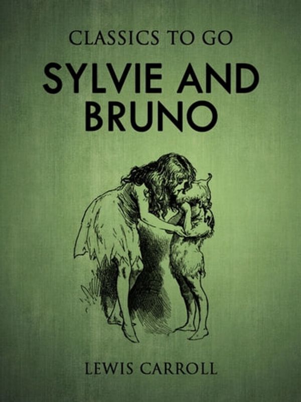 Cover Art for 9783962722784, Sylvie and Bruno by Lewis Carroll