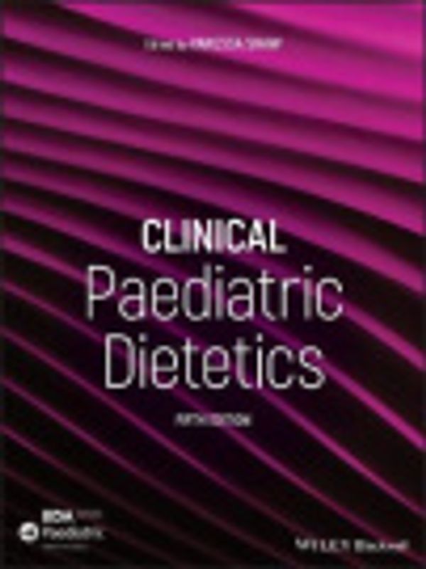 Cover Art for 9781119467205, Clinical Paediatric Dietetics by Vanessa Shaw