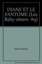 Cover Art for 9782762564471, DIANE ET LE FANTOME (Les Baby-sitters  #9) by Ann M. Martin