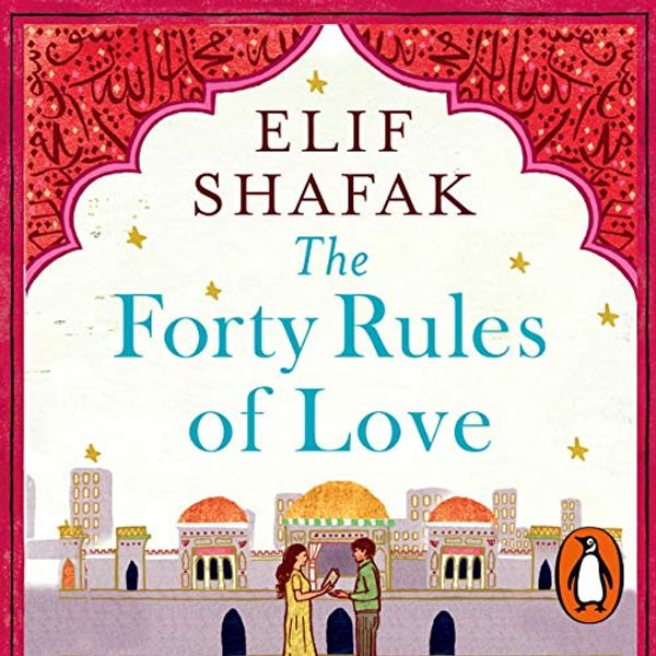 Cover Art for B07QYWM5KW, The Forty Rules of Love by Elif Shafak