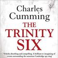 Cover Art for 9780007337804, The Trinity Six by Charles Cumming
