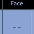 Cover Art for 9781408431207, About Face by Donna Leon