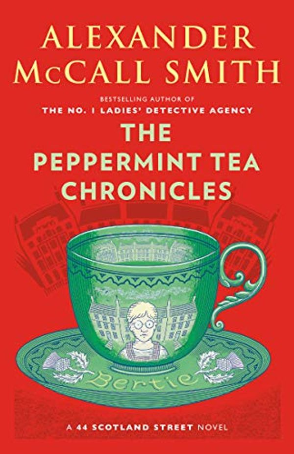 Cover Art for B07Q1YQBFD, The Peppermint Tea Chronicles by Alexander McCall Smith