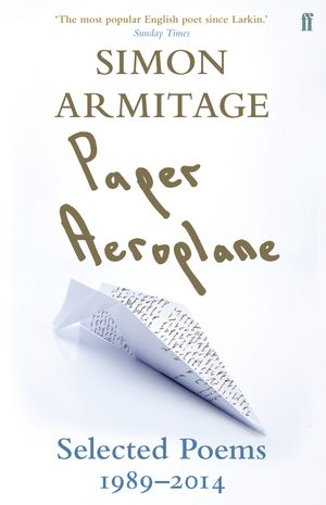 Cover Art for 9780571310692, Paper Aeroplane by Simon Armitage