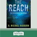 Cover Art for 9780369364616, The Reach by B. Michael Radburn