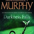 Cover Art for 9780340820520, Darkness Falls by Margaret Murphy