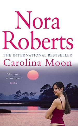 Cover Art for 9780749932152, Carolina Moon by Nora Roberts