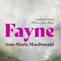 Cover Art for 9781915290090, Fayne by Ann-Marie MacDonald