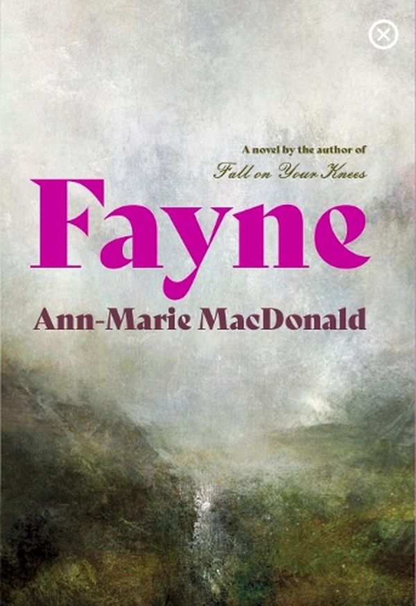 Cover Art for 9781915290090, Fayne by Ann-Marie MacDonald