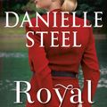 Cover Art for 9780399179655, Royal by Danielle Steel
