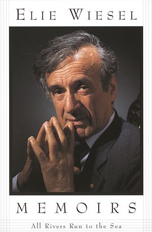 Cover Art for 9780805210286, All Rivers Run to the Sea: Memoirs by Elie Wiesel