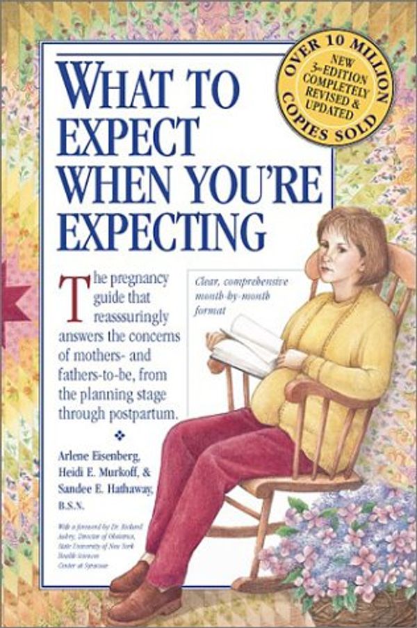 Cover Art for 0019628121325, What to Expect When You're Expecting by Heidi Murkoff
